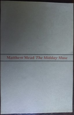 MATTHEW MEAD - THE MIDDAY MUSE (Anvil Press Poetry - LONDON 1979) [LB ENGLEZA] foto