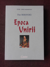 EPOCA UNIRII - DAN BERINDEI foto