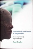 THE ETHICAL TREATMENT OF DEPRESSION. AUTONOMY THROUGH PSYCHOTHERAPY-PAUL BIEGLER-338430