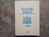 Basarabia Romana - antologie de Florin Rotaru, 1996
