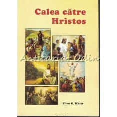 Calea Catre Hristos - Ellen White