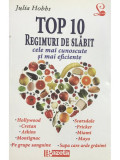 Julia Hobbs - Top 10 regimuri de slăbit (editia 2012)