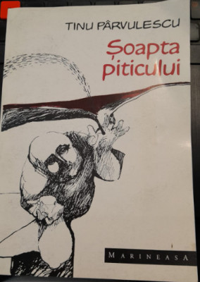 Tinu Parvulescu, Soapta piticului, proza, 1999, Ed Marineasa T11 Timisoara foto