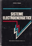 Carte Ovidiu Crisan Sisteme Electroenergetice, Editura Didactica Si Pedagogica, 395 pagini, 1979, romana, 16x24 cm