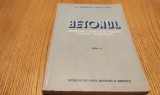 BETONUL - Indreptar Teoretic si Practic - S. Abramovici - 1955, 358 p.; 3000 ex.
