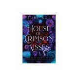 House of Crimson Kisses: A Steamy Vampire Fantasy Romance