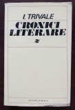 I. Trivale - Cronici literare (ed. Margareta Feraru)