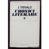 I. Trivale - Cronici literare (ed. Margareta Feraru)