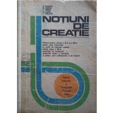 NOTIUNI DE CREATIE. MANUAL PENTRU CLASELE A XI-A SI A XII-A, PENTRU LICEE INDUSTRIALE CU PROFIL DE INDUSTRI-265731
