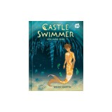 Castle Swimmer: Volume 1