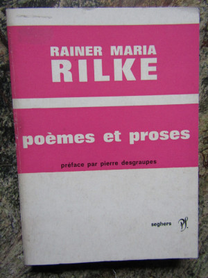 Poemes Et Proses - Rainer Maria Rilke foto
