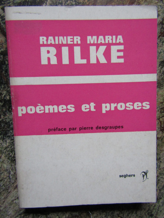 Poemes Et Proses - Rainer Maria Rilke