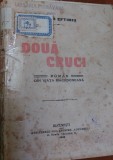 DOUA CRUCI ROMAN DIN VIATA MACEDONEANA VICTOR EFTIMIU 1914