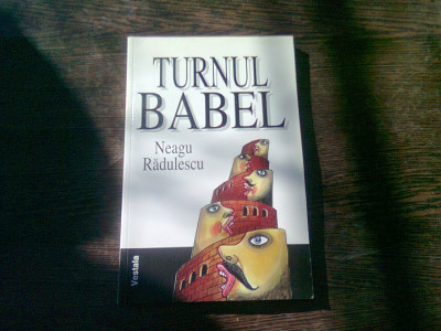 Turnul Babel , Neagu Radulescu , 1999 foto