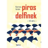 Piros delfinek - 53 vers - Kormos Istv&aacute;n