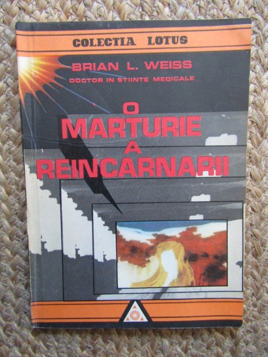 O MARTURIE A REINCARNARII de BRIAN L. WEISS , 1992