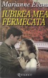Marianne Evans - Iubirea mea fermecata