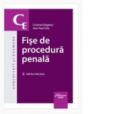 Fise de procedura penala. Volumul 2. Partea speciala - Cristinel Ghigheci, Ioan-Paul Chis