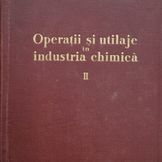 Operatii Si Utilaje In Industria Chimica Vol. 2 - Em . A. Bratu ,557661