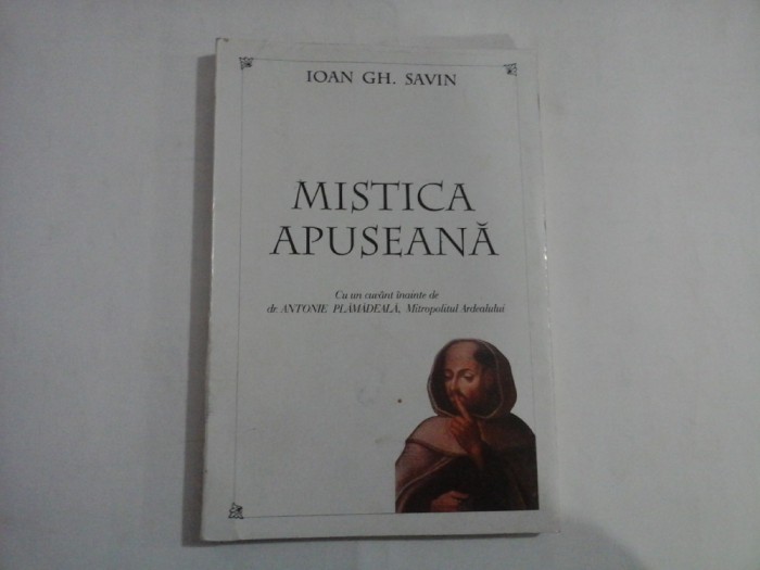 MISTICA APUSEANA (editie 1996) - IOAN GH. SAVIN