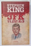 JFK - 11.22.63 de STEPHEN KING , 2012 * EDITIE BROSATA