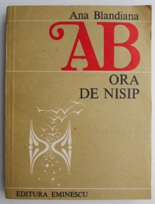 Ora de nisip &amp;ndash; Ana Blandiana foto