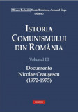 Istoria comunismului din Romania Vol III Documente Nicolae Ceausescu 1972-1975