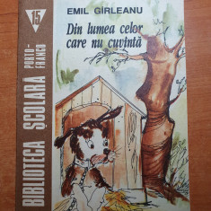 carte pentru copii - "din lumea celor care nu cuvanta" de emil garleanu - 1992
