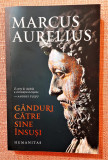 Ganduri catre sine insusi. Editura Humanitas, 2022 - Marcus Aurelius