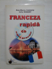 FRANCEZA RAPIDA - ANA-MARIA CAZACU/ IULIA ROBERT+CD foto