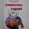 FRANCEZA RAPIDA - ANA-MARIA CAZACU/ IULIA ROBERT+CD