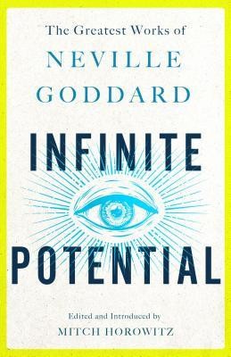 Infinite Potential: The Greatest Works of Neville Goddard foto