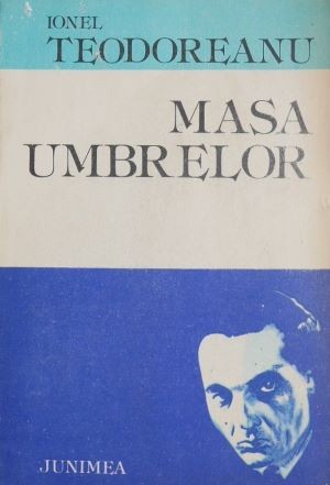 Masa umbrelor - Ionel Teodoreanu