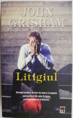 Litigiul &amp;ndash; John Grisham foto
