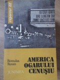 America Ogarului Cenusiu - Romulus Rusan, Junimea 1979, Roman, Paperback, 400 pagini