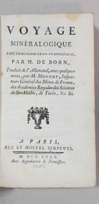 VOYAGE MINERALOGIQUE FAIT EN HONGRIE ET EN TRANSILVANIE par M. DE BORN - PARIS, 1780 foto