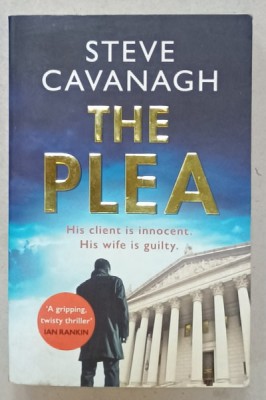 THE PLEA by STEVE CAVANAGH , 2017 foto