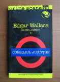 Edgar Wallace - Consiliul justitiei