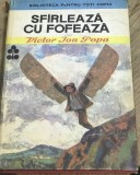 ELVI01 0442 Biblioteca pentru toti copiii - Nr. 30 - Sfarleaza cu Fofeaza - Victor Ion Popa