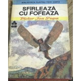 ELVI01 0442 Biblioteca pentru toti copiii - Nr. 30 - Sfarleaza cu Fofeaza - Victor Ion Popa