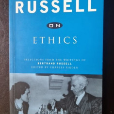 Russell on Ethics. Selections from the Writings of Bertrand Russell