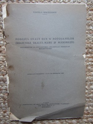 VINTILA MIHAILESCU - PODISUL INALT DIN W BOTOSANILOR (REGIUNILE DEALUL MARE SI MANDRESTI) foto