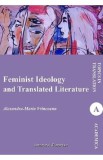 Feminist Ideology and Translated Literature - Alexandra-Maria Vrinceanu