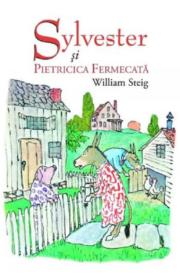 Sylvester Si Pietricica Fermecata, William Steig - Editura Art foto