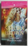 Amintiri Inselatoare - Sandra Brown, Roman de Dragoste