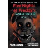 Fetch (Five Nights at Freddy&rsquo;s: Fazbear Frights #2)