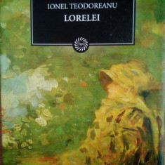 Ionel Teodoreanu - Lorelei (editia 2009)