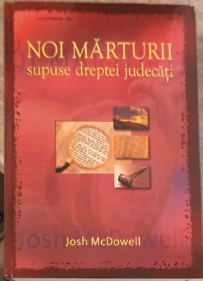 NOI MARTURII SUPUSE DREPTEI JUDECATI-JOSH MCDOWELL-252943 foto