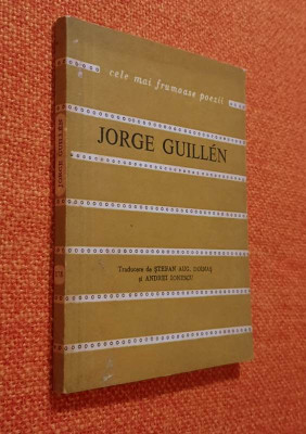 Poeme &amp;ndash; Jorge Guillen ____ Traducere - Stefan Augustin Doinas, Andrei Ionescu foto