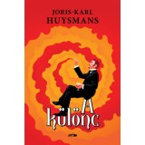 A k&uuml;l&ouml;nc - Joris-Karl Huysmans